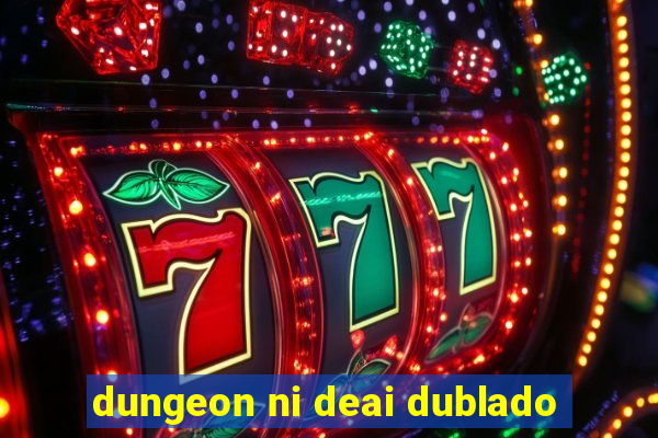 dungeon ni deai dublado